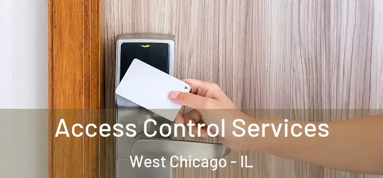  Access Control Services West Chicago - IL