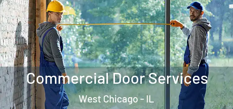  Commercial Door Services West Chicago - IL