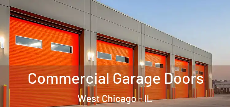  Commercial Garage Doors West Chicago - IL