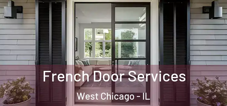  French Door Services West Chicago - IL