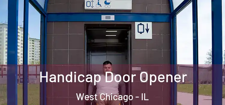  Handicap Door Opener West Chicago - IL