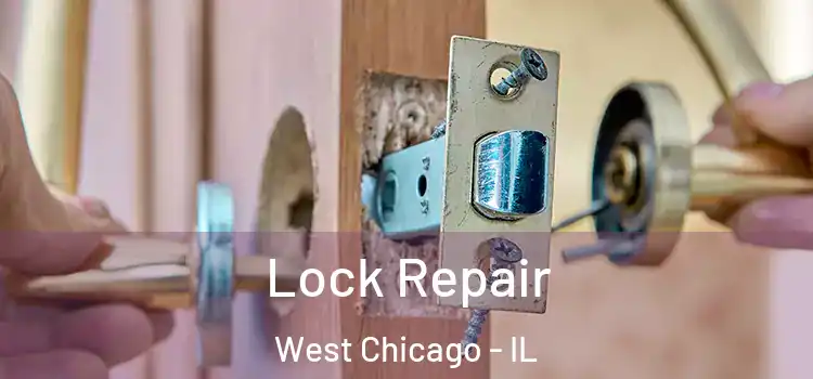  Lock Repair West Chicago - IL