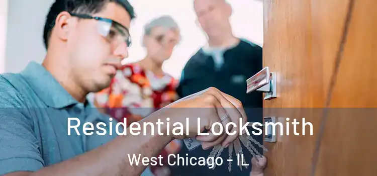 Residential Locksmith West Chicago - IL