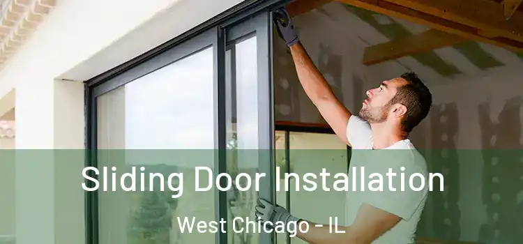  Sliding Door Installation West Chicago - IL