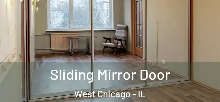  Sliding Mirror Door West Chicago - IL