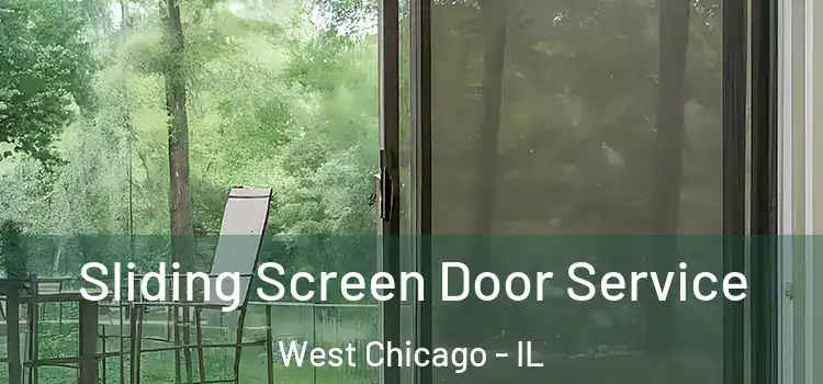  Sliding Screen Door Service West Chicago - IL