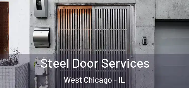  Steel Door Services West Chicago - IL