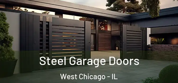 Steel Garage Doors West Chicago - IL